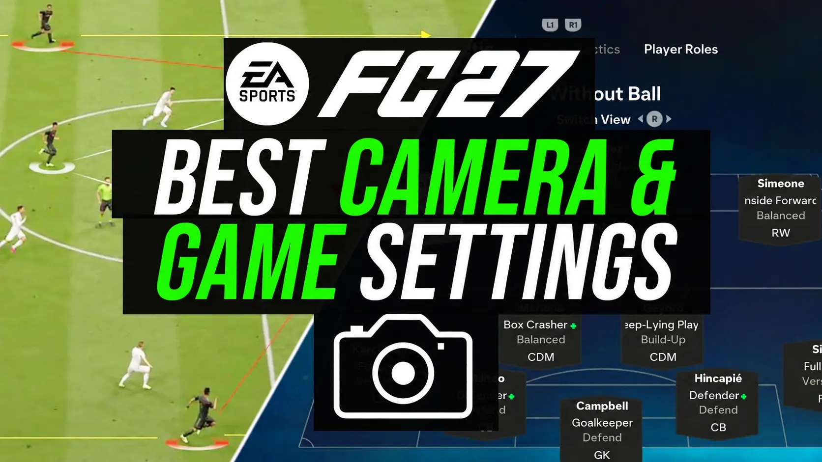 EA Sports FC 27 best camera and game settings banner showing tactical formation screen and match gameplay